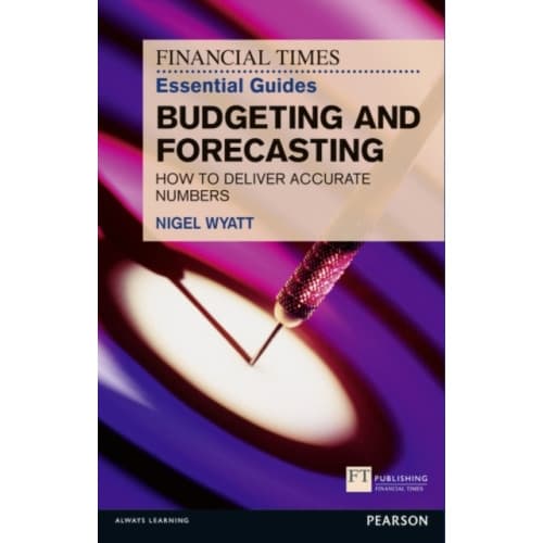 Financial Times Essential Guide to Budgeting and Forecasting, The (häftad, eng)