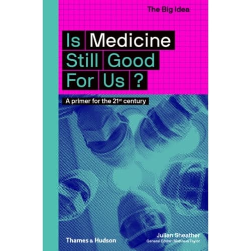 Is Medicine Still Good for Us? (häftad, eng)