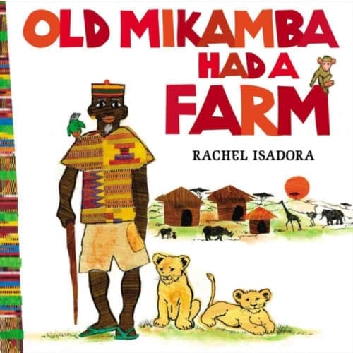 Old Mikamba Had A Farm (inbunden, eng)