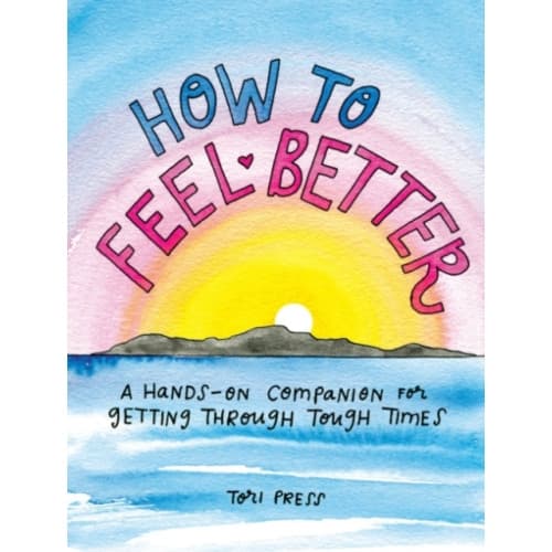 How to Feel Better (inbunden, eng)