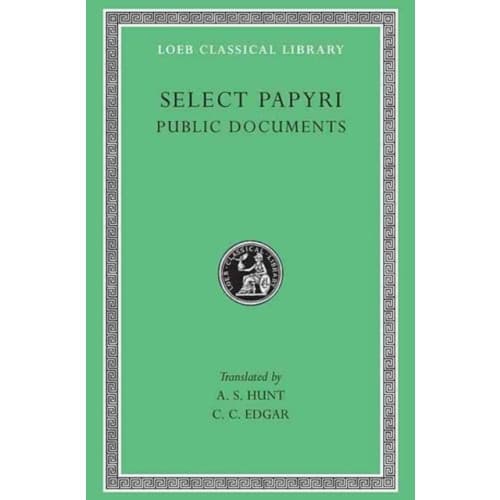 Select Papyri, Volume II: Public Documents (inbunden, eng)