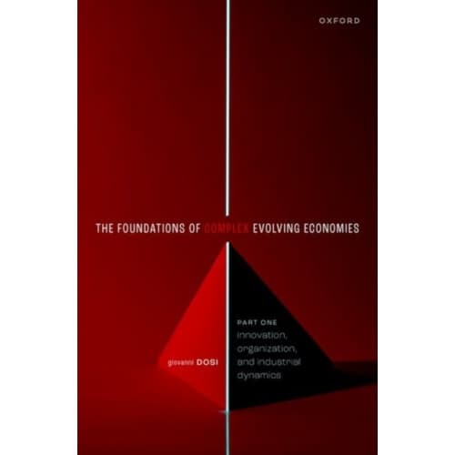 The Foundations of Complex Evolving Economies (häftad, eng)
