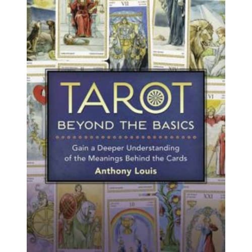 Tarot Beyond the Basics (häftad, eng)