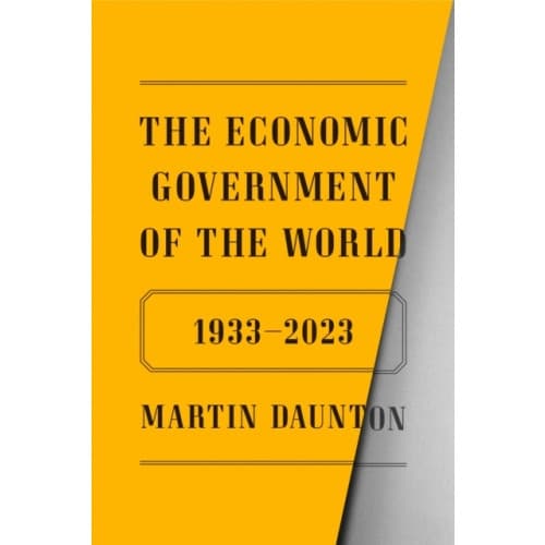 The Economic Government of the World (inbunden, eng)