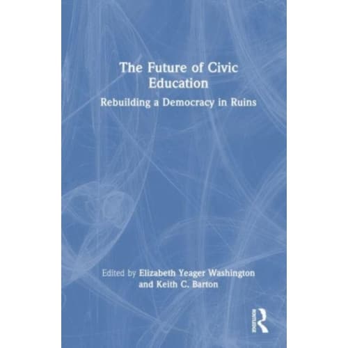 The Future of Civic Education (häftad, eng)