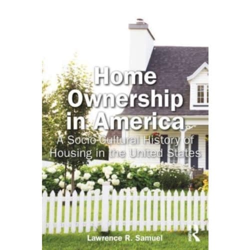 Home Ownership in America (häftad, eng)