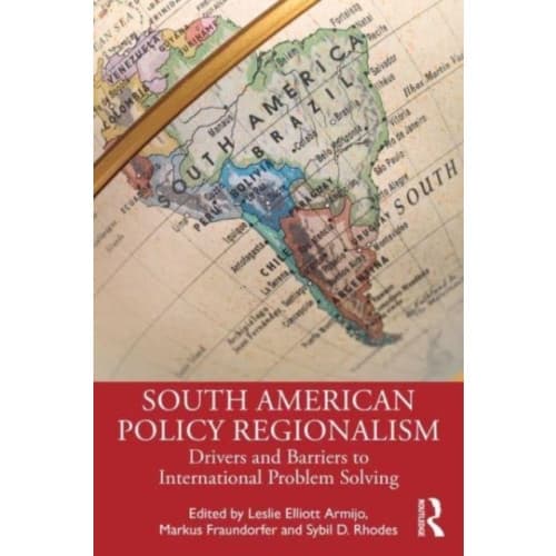 South American Policy Regionalism (häftad, eng)