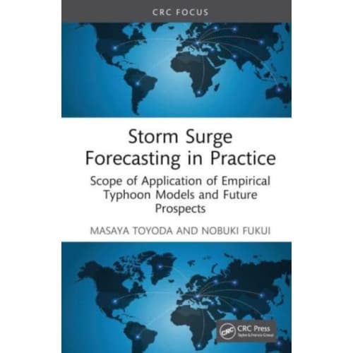 Storm Surge Forecasting and Future Projection in Practice (inbunden, eng)