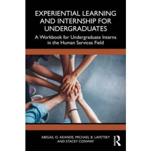 Experiential Learning and Internship for Undergraduates (häftad, eng)