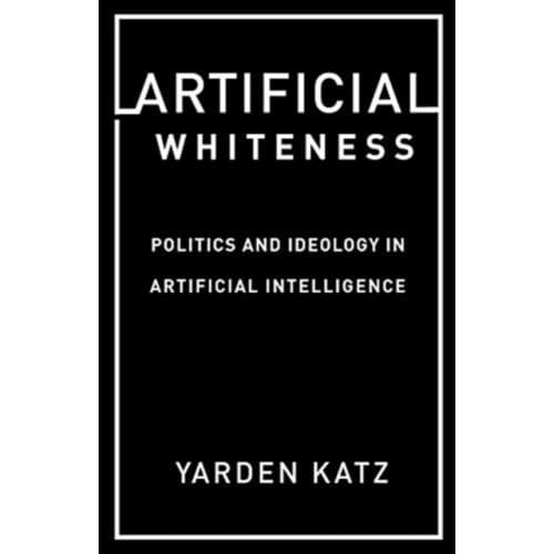 Artificial Whiteness (häftad, eng)
