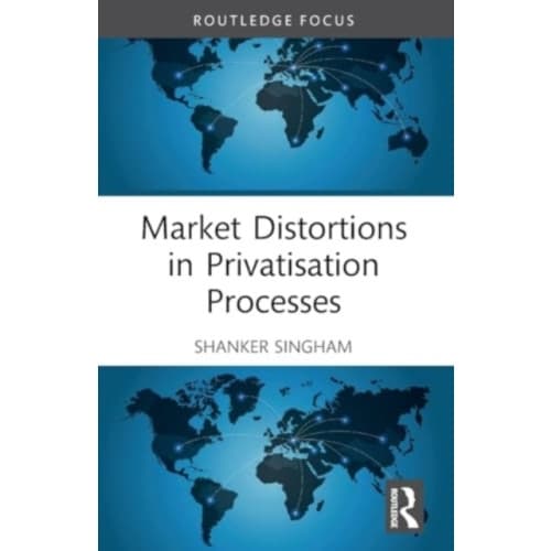 Market Distortions in Privatisation Processes (häftad, eng)