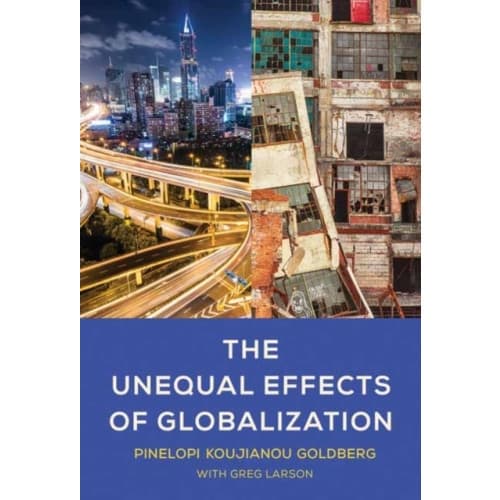 The Unequal Effects of Globalization (inbunden, eng)