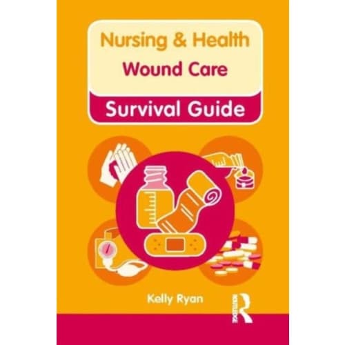 Nursing & Health Survival Guide: Wound Care (bok, spiral, eng)