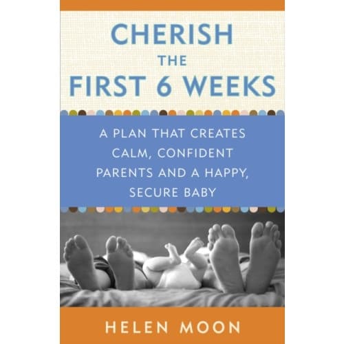 Cherish the First Six Weeks (häftad, eng)