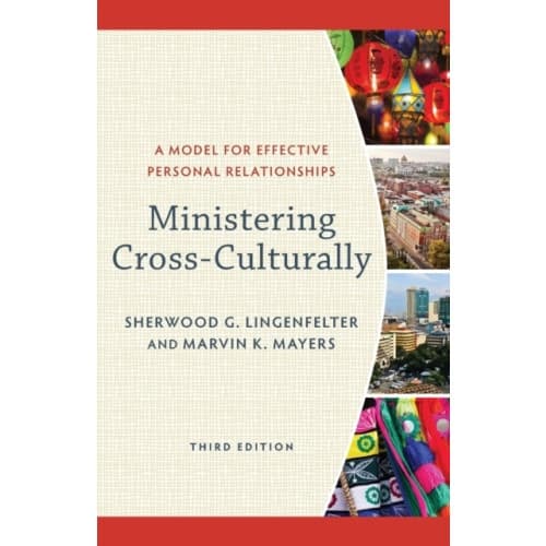 Ministering Cross–Culturally – A Model for Effective Personal Relationships (häftad, eng)