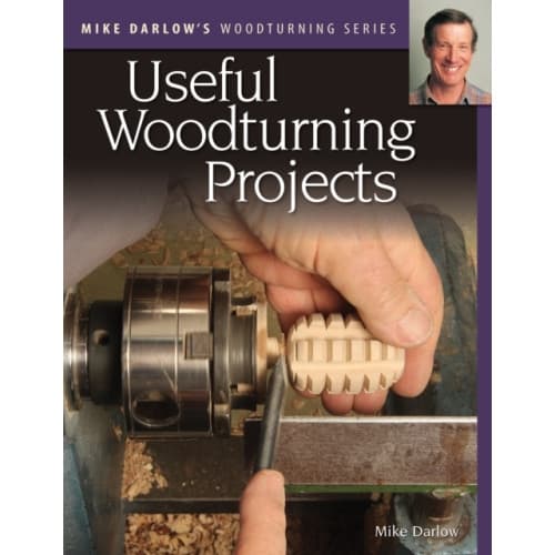 Mike Darlow's Woodturning Series: Useful Woodturning Projects (häftad, eng)
