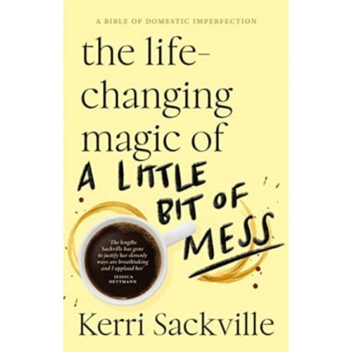 The Life-changing Magic of a Little Bit of Mess (häftad, eng)