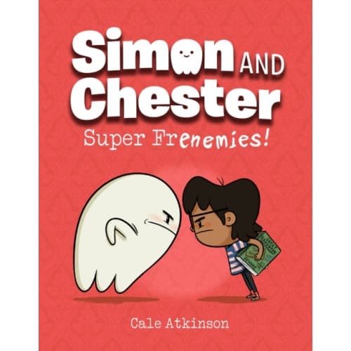 Super Frenemies (Simon and Chester Book #5) (inbunden, eng)