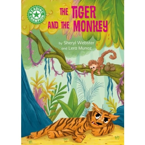 Reading Champion: The Tiger and the Monkey (inbunden, eng)