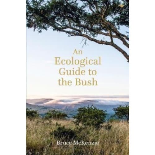 An Ecological Guide to the Bush (häftad, eng)