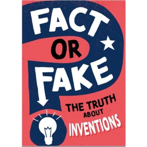 Fact or Fake?: The Truth About Inventions (häftad, eng)