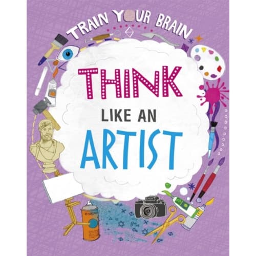 Train Your Brain: Think Like an Artist (häftad, eng)