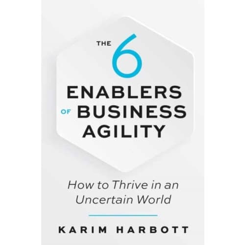 The 6 Enablers of Business Agility (häftad, eng)