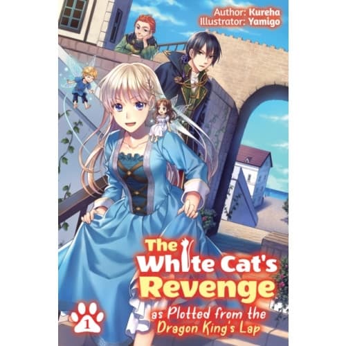 The White Cat's Revenge as Plotted from the Dragon King's Lap: Volume 1 (häftad, eng)