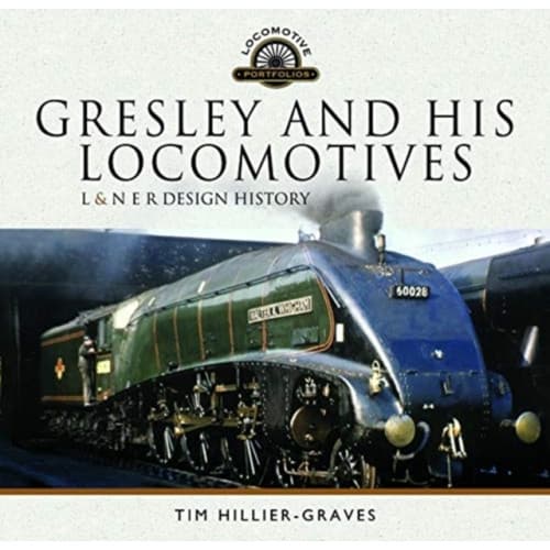 Gresley and his Locomotives (inbunden, eng)
