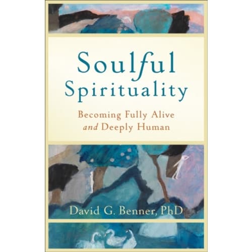 Soulful Spirituality – Becoming Fully Alive and Deeply Human (häftad, eng)