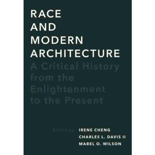 Race and Modern Architecture (häftad, eng)