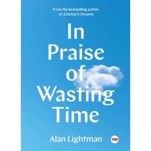In Praise of Wasting Time (inbunden, eng)