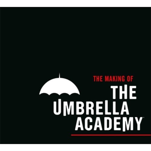 The Making of The Umbrella Academy (inbunden, eng)
