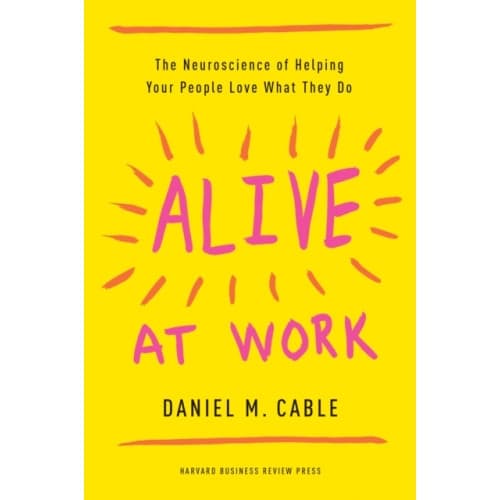 Alive at Work (inbunden, eng)