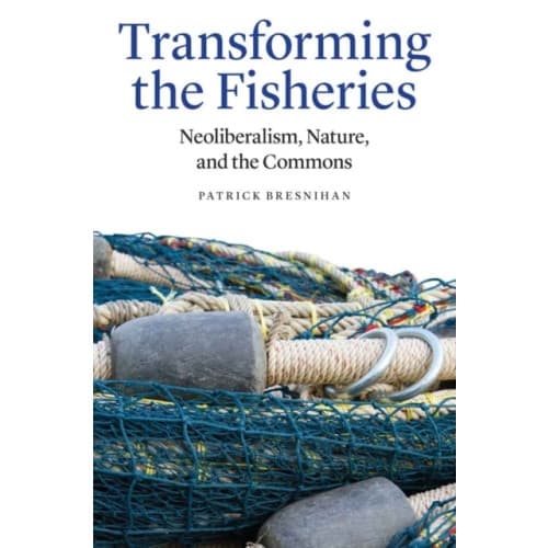 Transforming the Fisheries (inbunden, eng)