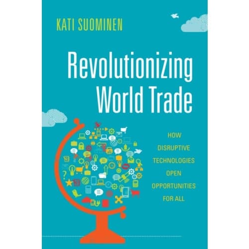 Revolutionizing World Trade (häftad, eng)