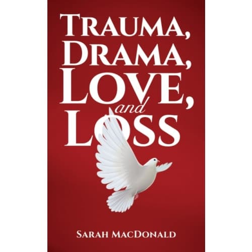 Trauma, Drama, Love, and Loss (häftad, eng)