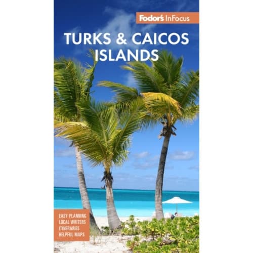 Fodor's InFocus Turks & Caicos Islands (häftad, eng)