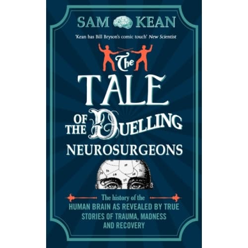 The Tale of the Duelling Neurosurgeons (häftad, eng)