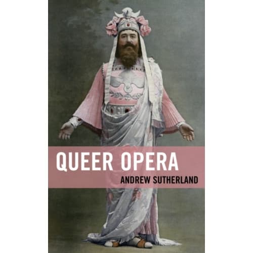 Queer Opera (inbunden, eng)