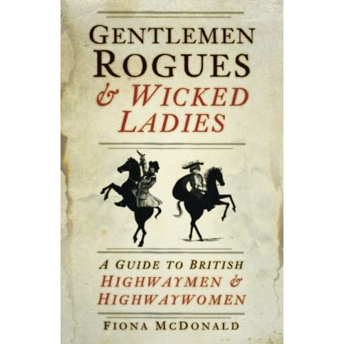 Gentlemen Rogues and Wicked Ladies (häftad, eng)