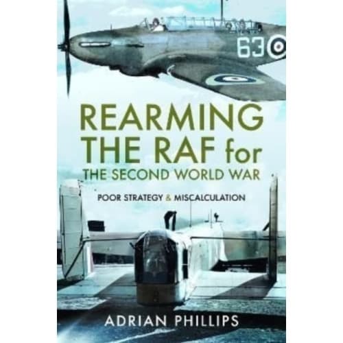Rearming the RAF for the Second World War (inbunden, eng)