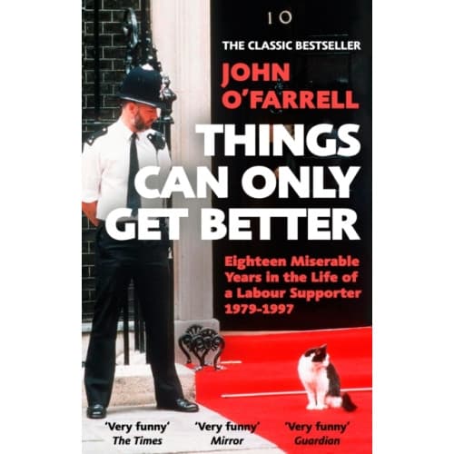 Things Can Only Get Better (häftad, eng)