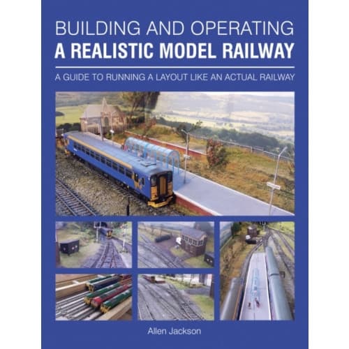 Building and Operating a Realistic Model Railway (häftad, eng)