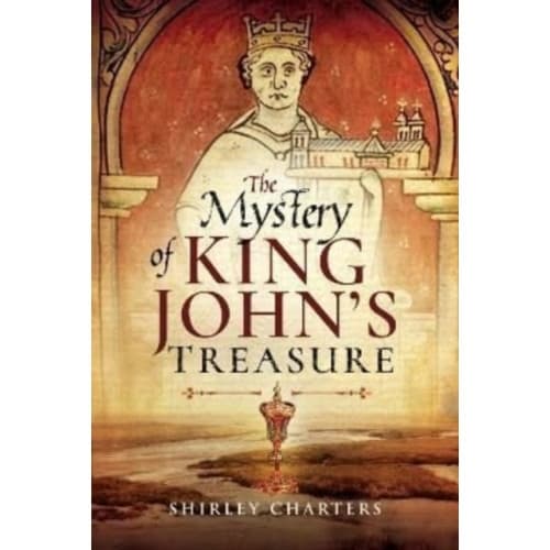 The Mystery of King John's Treasure (häftad, eng)