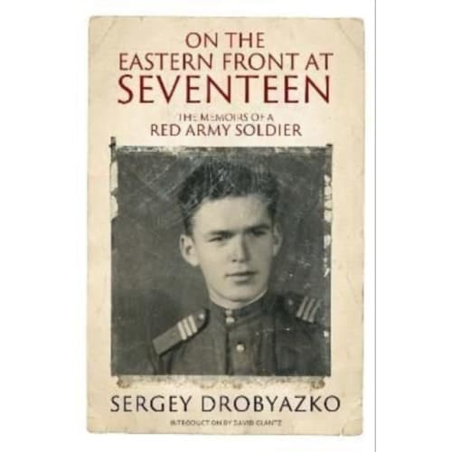 On the Eastern Front at Seventeen (inbunden, eng)