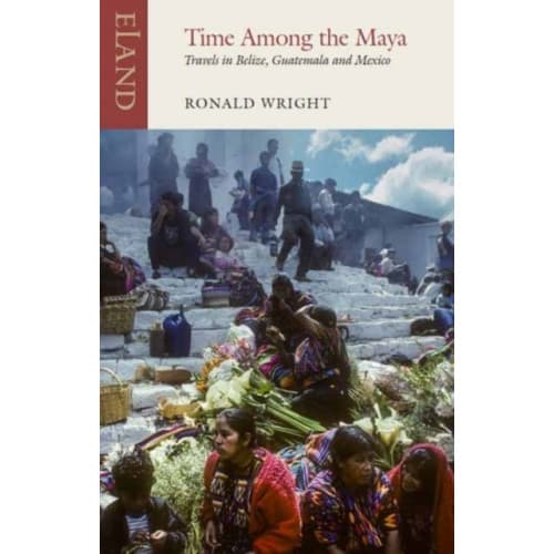 Time Among the Maya (häftad, eng)