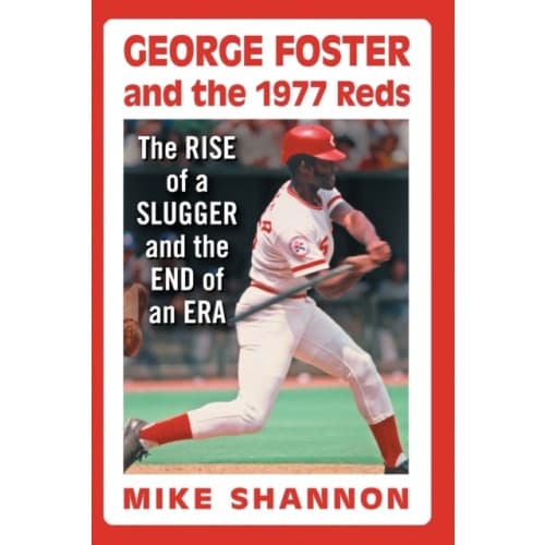 George Foster and the 1977 Reds (häftad, eng)