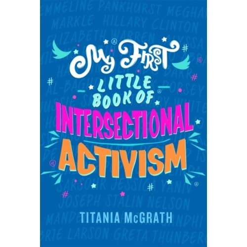 My First Little Book of Intersectional Activism (inbunden, eng)
