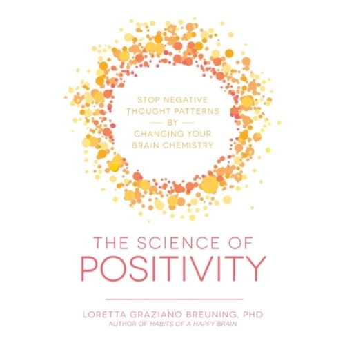 The Science of Positivity (häftad, eng)